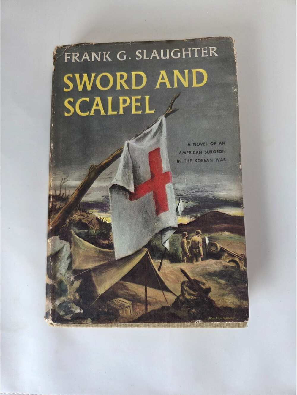 Sword And Scalpel By Frank G. Slaughter With Dust Jacket First Edition!